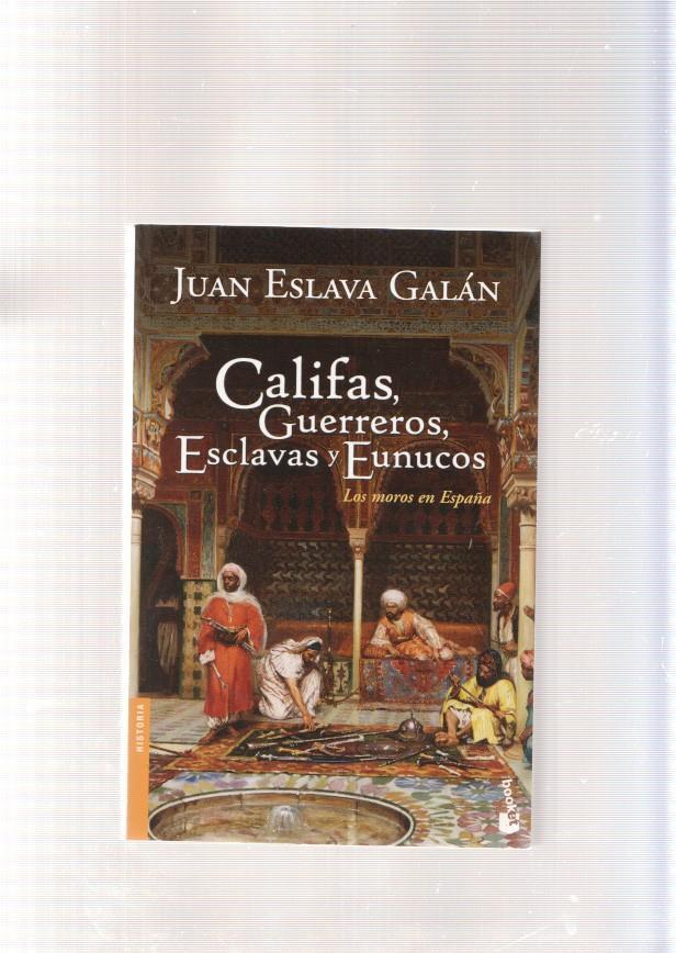 Califas, Guerreros, Esclavas e Eunucos
