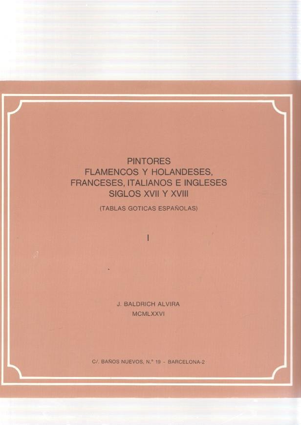 Pintores Flamencos y Holandeses, Franceses, Italianos e Ingleses siglos XVII y XVIII