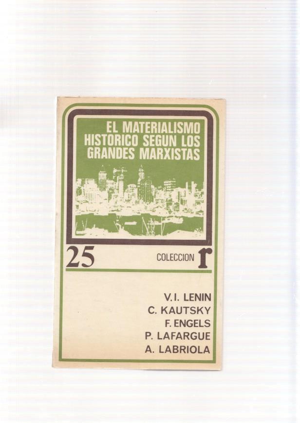 El Materialismo Historico segun grandes Marxistas