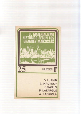 El Materialismo Historico segun grandes Marxistas