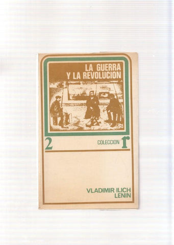 La guerra y la revolucion