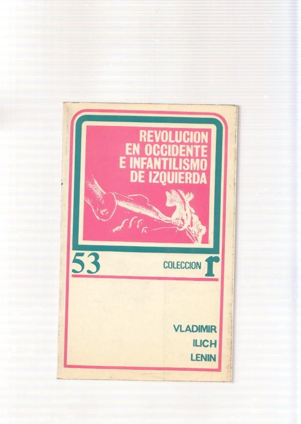Revolucion en Occidente e Infantilismo de Izquierda
