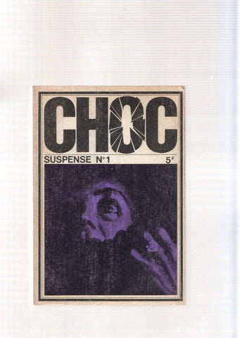 Choc. Suspense numero 01: Romassage scolaire- Leve- Elle est morte, la nana- 
