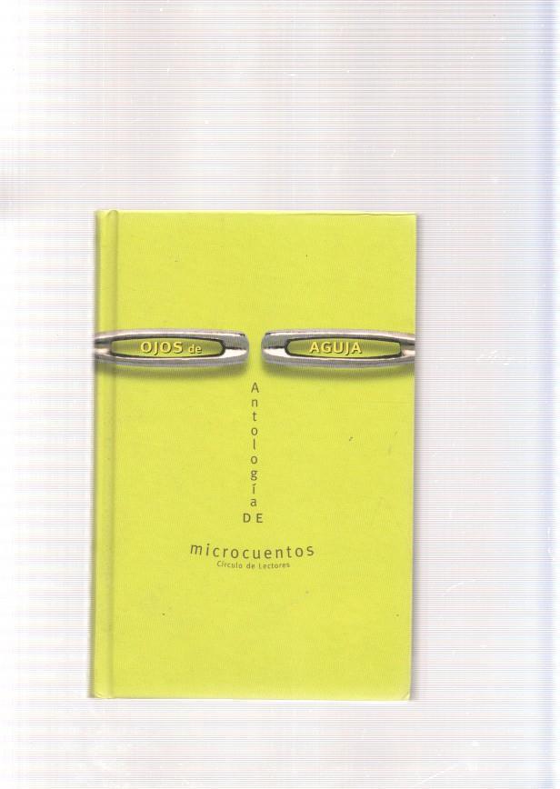 Ojos de aguja. Antologia de microcuentos