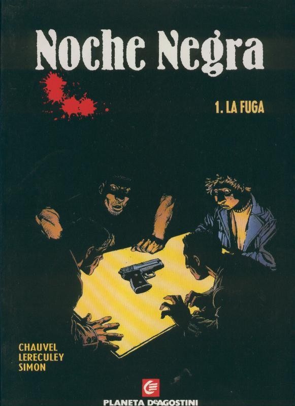 Planeta: Noche negra volumen 1: La fuga