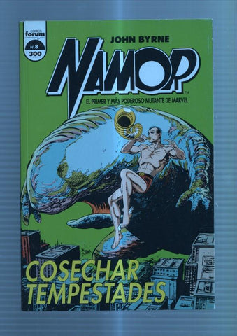 Planeta: Namor de John Byrne numero 08: Cosechar tempestades