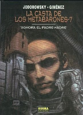 Norma: La Casta de los Metabarones numero 07 (primera edicion): Aghora el padre-madre