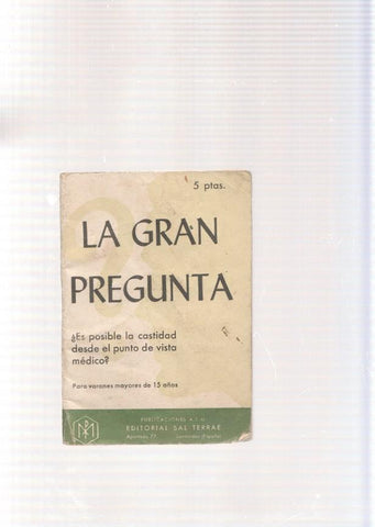 La gran pregunta. Es posible la castidad desde el punto de vista medico ?