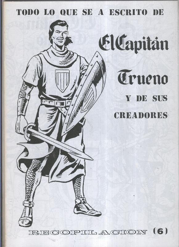 Fanzine: Todo lo que se a escrito de El Capitan Trueno y de sus creadores numero 6