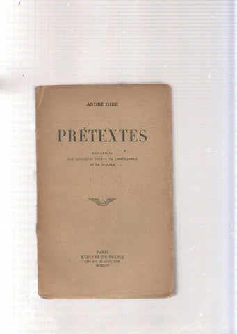 Pretextes. Reflexions sur quelques points de litterature et de morale