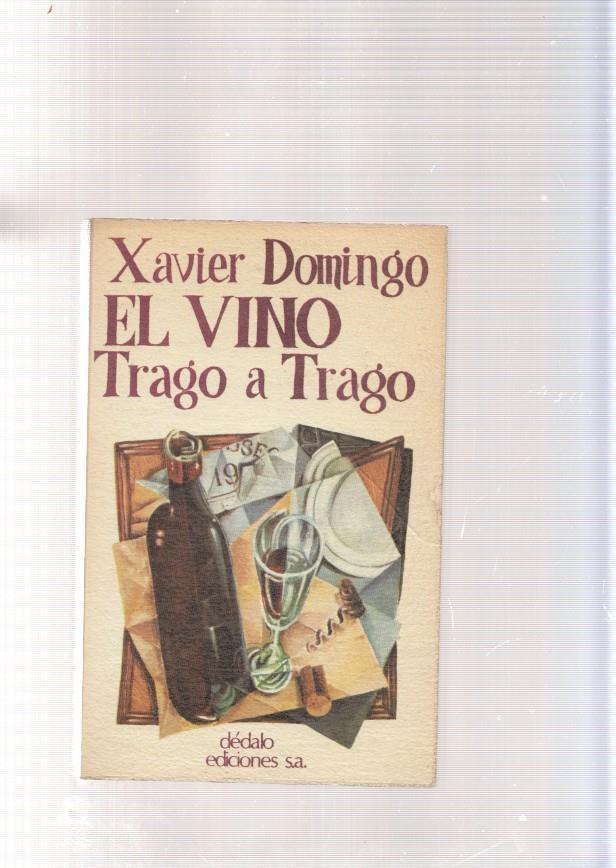 El vino. Trago a trago