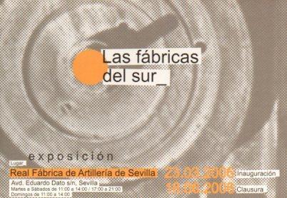 POSTAL PV07814: Exposicion Las Fabricas del Sur en Real Fabrica de Artilleria de Sevilla 2006
