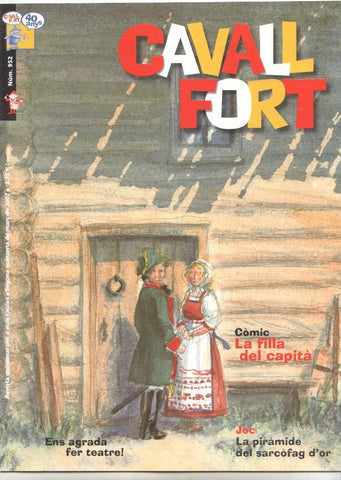 Revista: Cavall Fort num 952, març 2002. NO INCLOU EL SUPLEMENT EL TATANO-70. Còmic "La filla del capità"