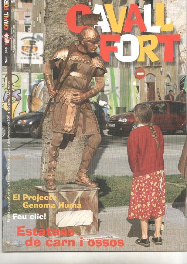 Revista: Cavall Fort num 940, setembre 2001. NO INCLOU EL SUPLEMENT EL TATANO-67. El projecte Genoma Humà, Estatues de carn i ossos