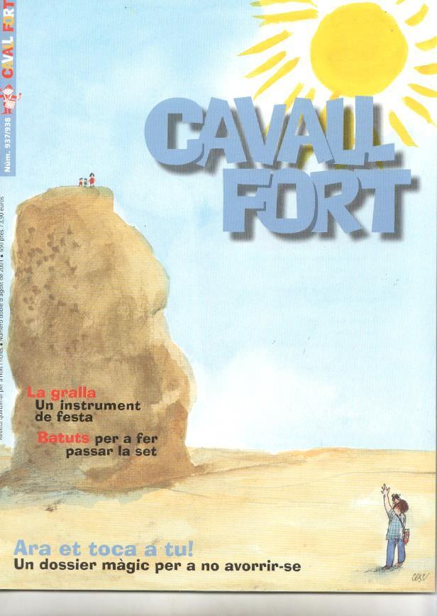 Revista: Cavall Fort num 937/938, agost 2001. Dossier Ara et toca a tu (un munt de jocs per no avorrir-se)