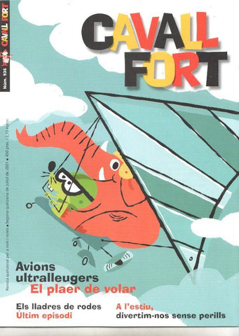 Revista: Cavall Fort num 936, juliol 2001. NO INCLOU EL SUPLEMENT TATANO-66. Avions ultralleugers el plaer de volar