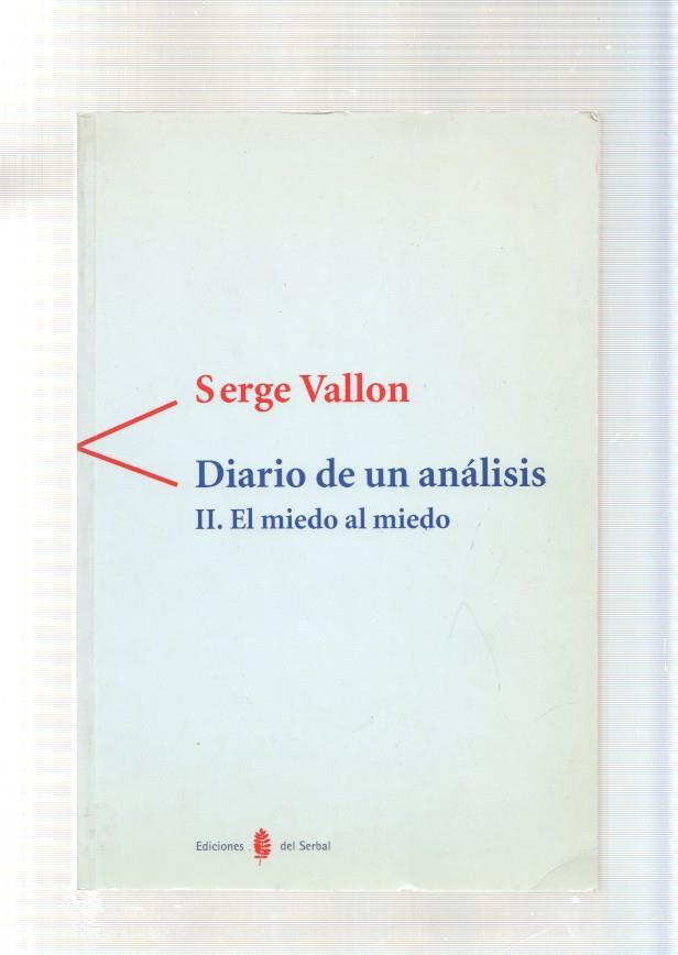 Diario de un analisis. volumen II: El miedo al miedo