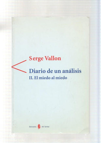 Diario de un analisis. volumen II: El miedo al miedo