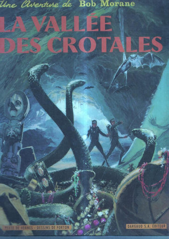 Bob Morane: La vallee des crotales