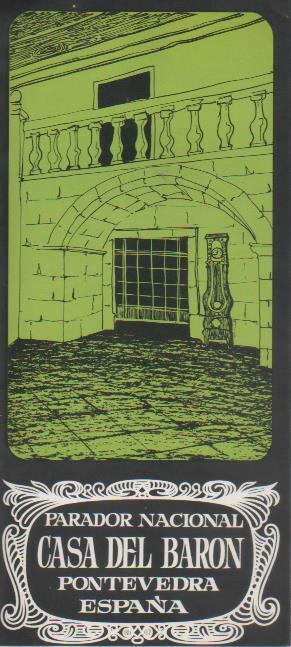 Varios E00468: Folleto Parador Nacional Casa del Barón, Pontevedra