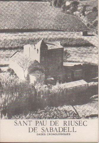 Varios E00560: Dades Cronologiques Sant Pau de Ruisec de Sabadell 