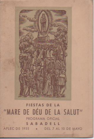 Varios E00538: Fiestas de la Mare de Déu de la Salut. Programa Oficial Sabadell 1955