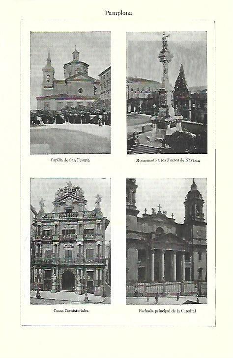 LAMINA ESPASA 39753: Capilla de San Fermin, Monumento a los Fueros. Ayuntamiento y Catedral de Pamplona