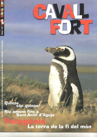 Revista: Cavall Fort num 925, febrer 2001. Patagonia - la tuerra de la fi del món