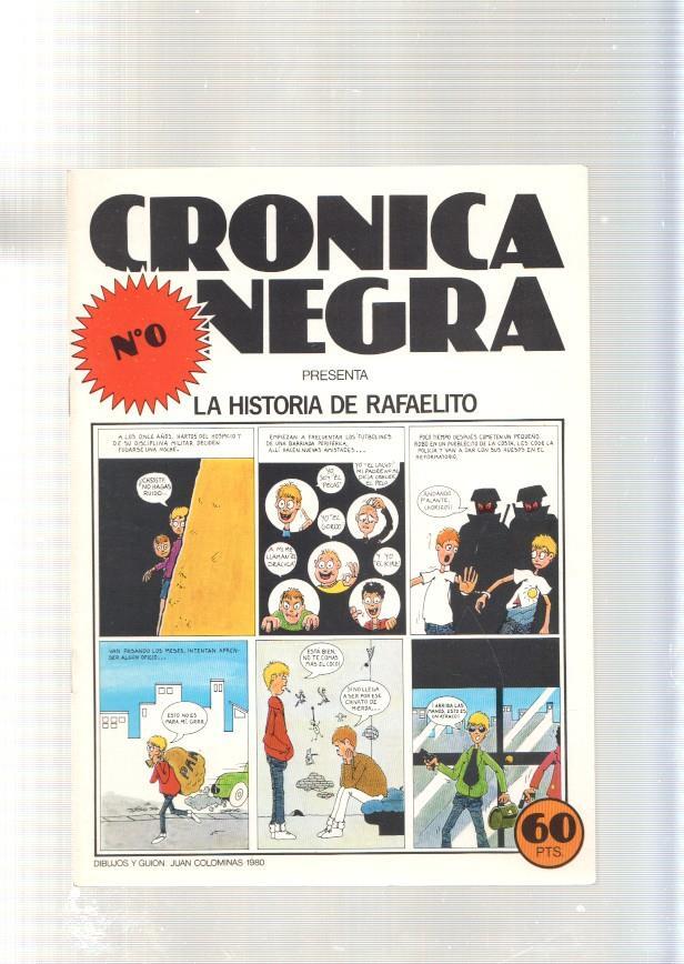 Fanzine: Cronica Negra numero 0: la historia de Rafaelio