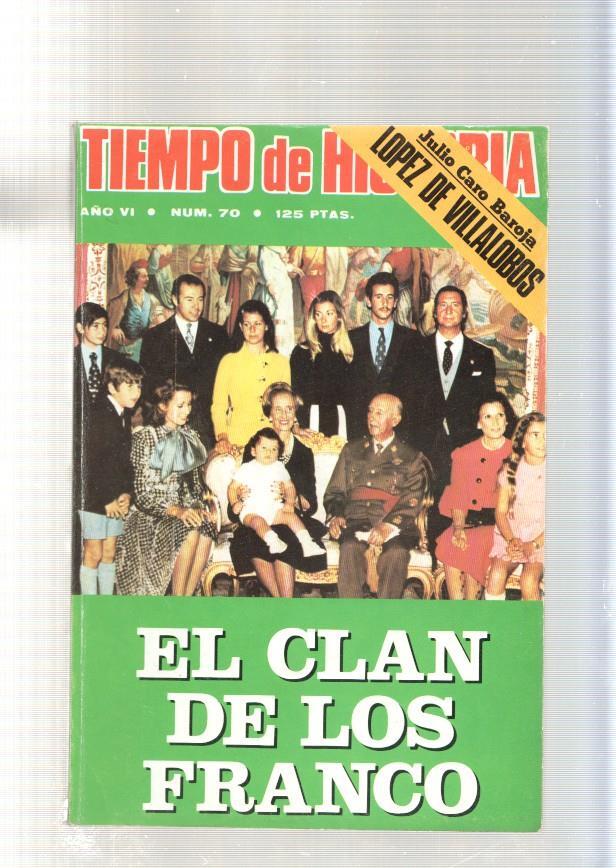 Tiempo de Historia num. 70, septiembre 1980: El clan de los Franco- Los guerri-