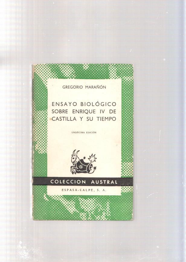 Ensayo biologico sobre Enrique IV de Castilla y su tiempo