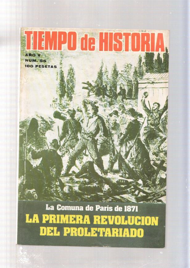 Tiempo de Historia numero 55, junio 1979: Diez testimonios de la guerra de 