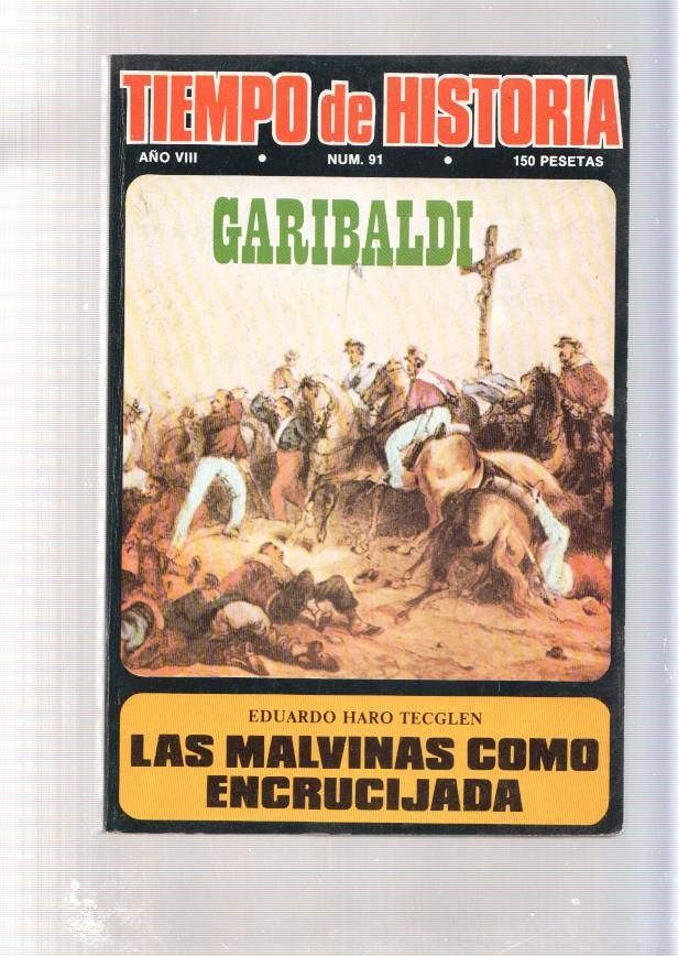 Tiempo de Historia numero 91, junio 1982: Pasado, presente y futuro: Las Malvinas