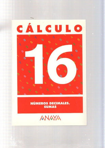 Calculo 16: Numeros decimales, sumas