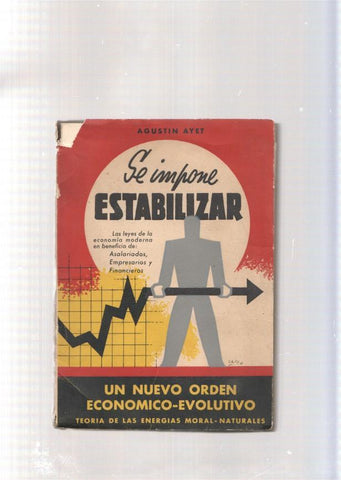 Se impone estabilizar. Un nuevo orden economico-evolutivo