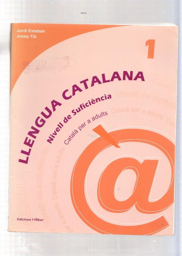 Llengua catalana Nivell de suficiencia. Catala per a adults 1