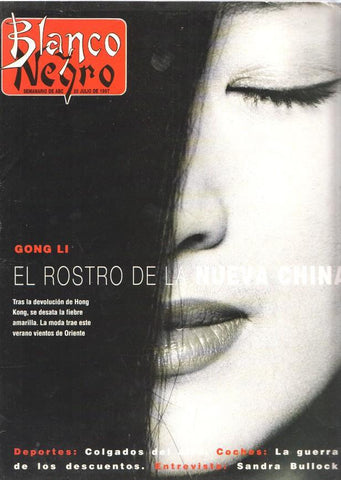 Blanco y Negro numero 4073, julio 1997: Gong Li, el rostro de la nueva China. Tras