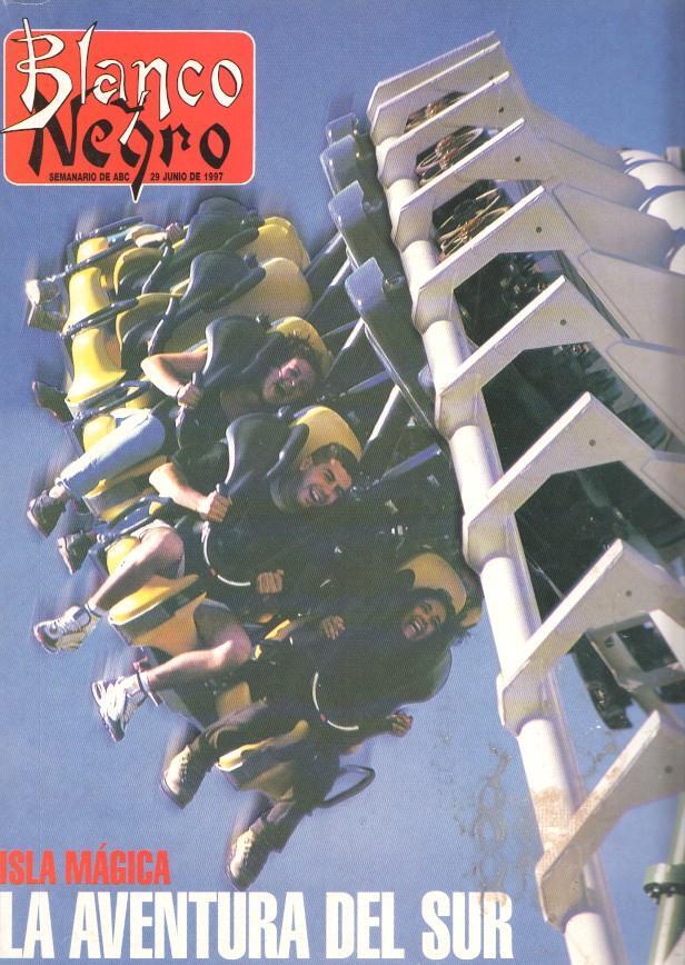 Blanco y Negro numero 4070, junio 1997: Isla Magica, la aventura del Sur- Abra-