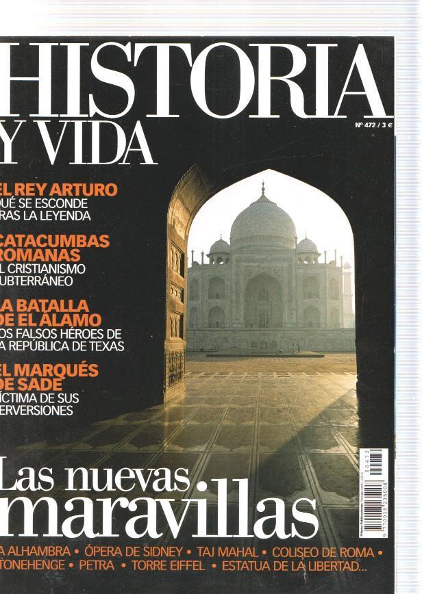 Historia y Vida numero 472, 2008: El Rey Arturo, que se esconde tras la Leyenda-