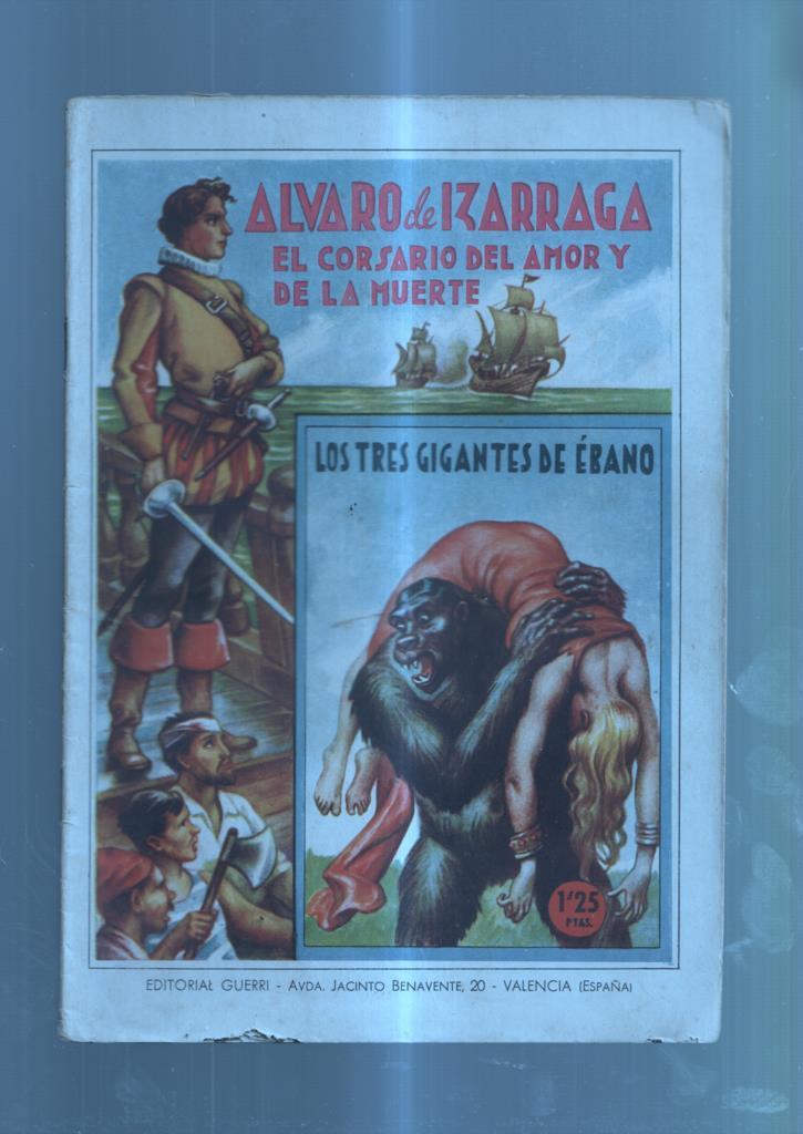 Alvaro de Izarraga el corsario del amor y de la muerte numero 02: Los tres gigantes de ebano