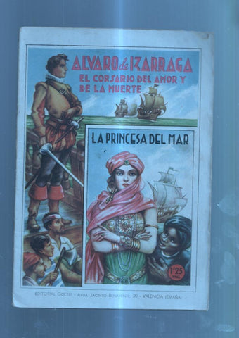 Alvaro de Izarraga el corsario del amor y de la muerte numero 06: La princesa del mar