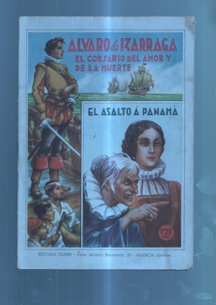 Alvaro de Izarraga el corsario del amor y de la muerte numero 10: El asalto a Panama