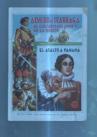 Alvaro de Izarraga el corsario del amor y de la muerte numero 10: El asalto a Panama