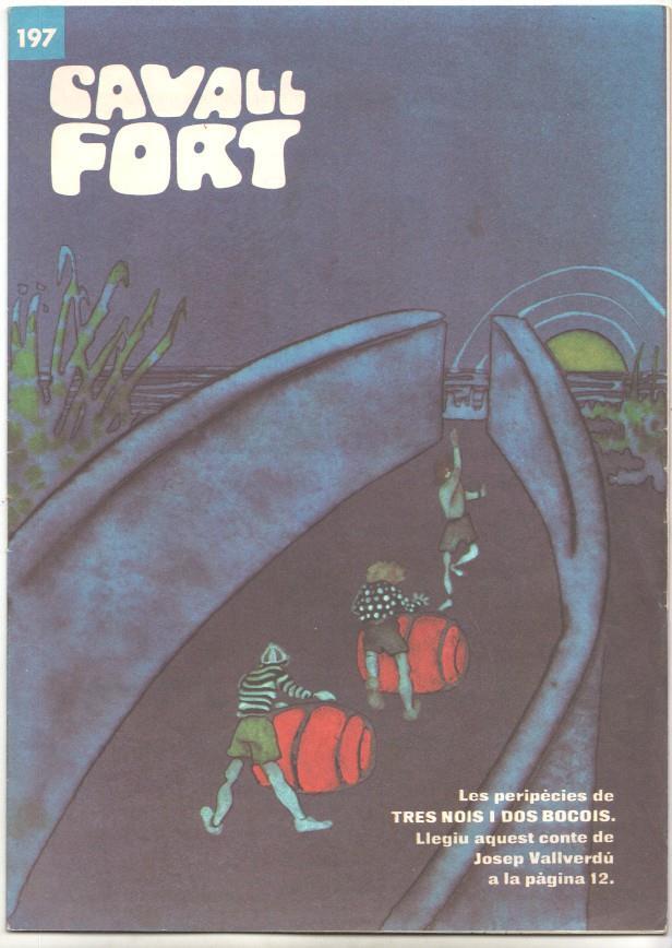 Revista Cavall Fort numero 197, març 1971 - Tres nois i dos bocois per Jospe Vallverdú
