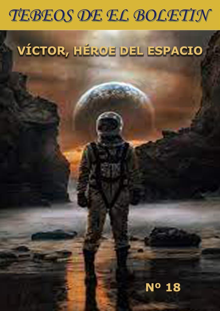 Los Tebeos de El Boletin numero 287: Victor heroe del espacio numero 18