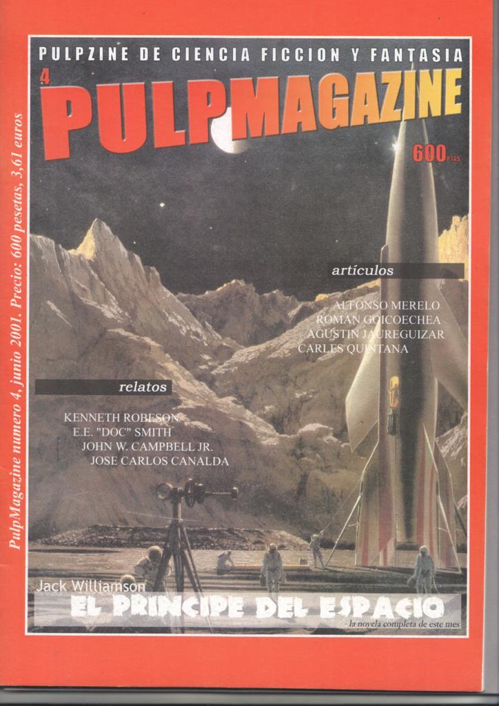Fanzine: Pulpmagazine num 4, junio 2001. Ilustraciones por Fran Perea. Novela completa el príncipe del espacio por Jack Williamson