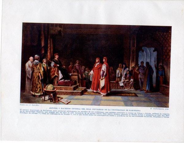 LAMINA V33596: Alfonso X entregando el Real Privilegio de la Universidad de Barcelona por R. Anckermann