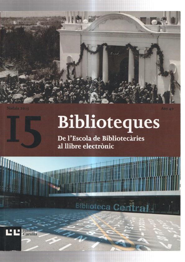 Nadala 2015, tomo 15: Biblioteques De l'escola de bibliotecaries al llibre electronic