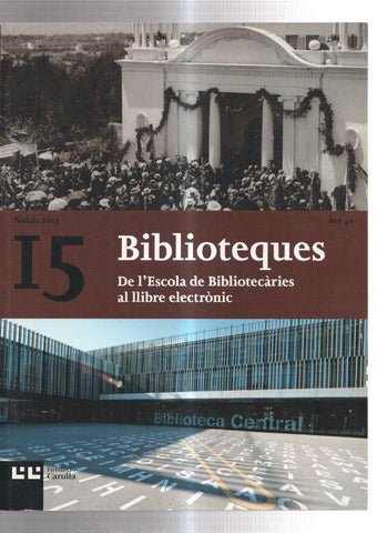 Nadala 2015, tomo 15: Biblioteques De l'escola de bibliotecaries al llibre electronic