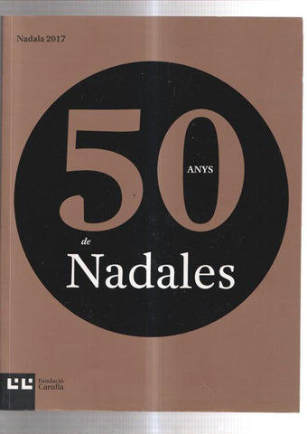 Nadala 2017: 50 anys de Nadales